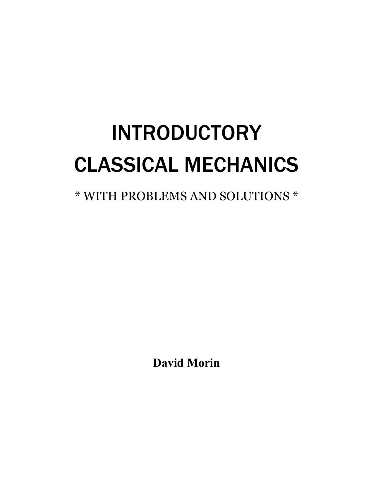 Introduction to Classical Mechanics With Problems and Solutions by David Morin by Unknown
