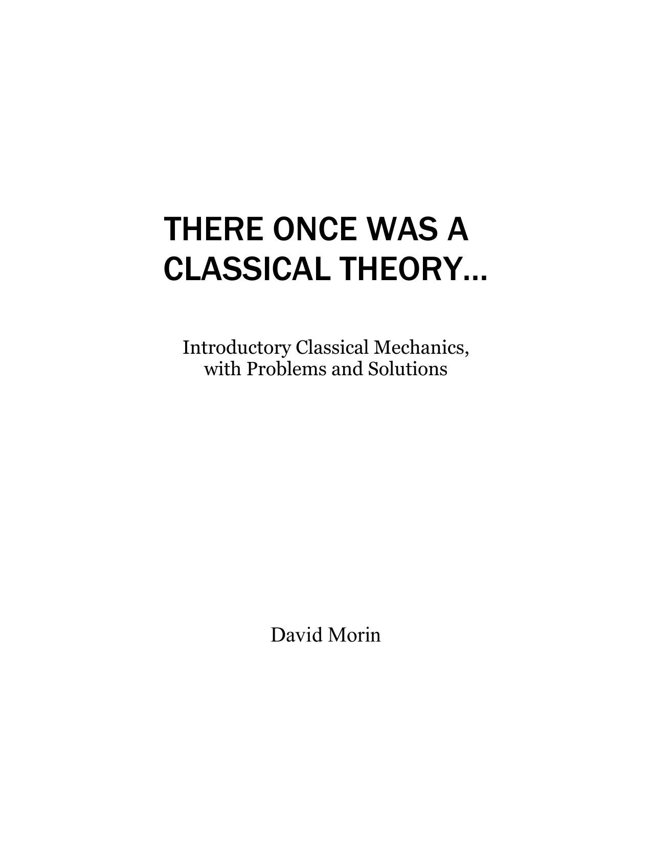 Introduction to Classical Mechanics: With Problems and Solutions by David Morin