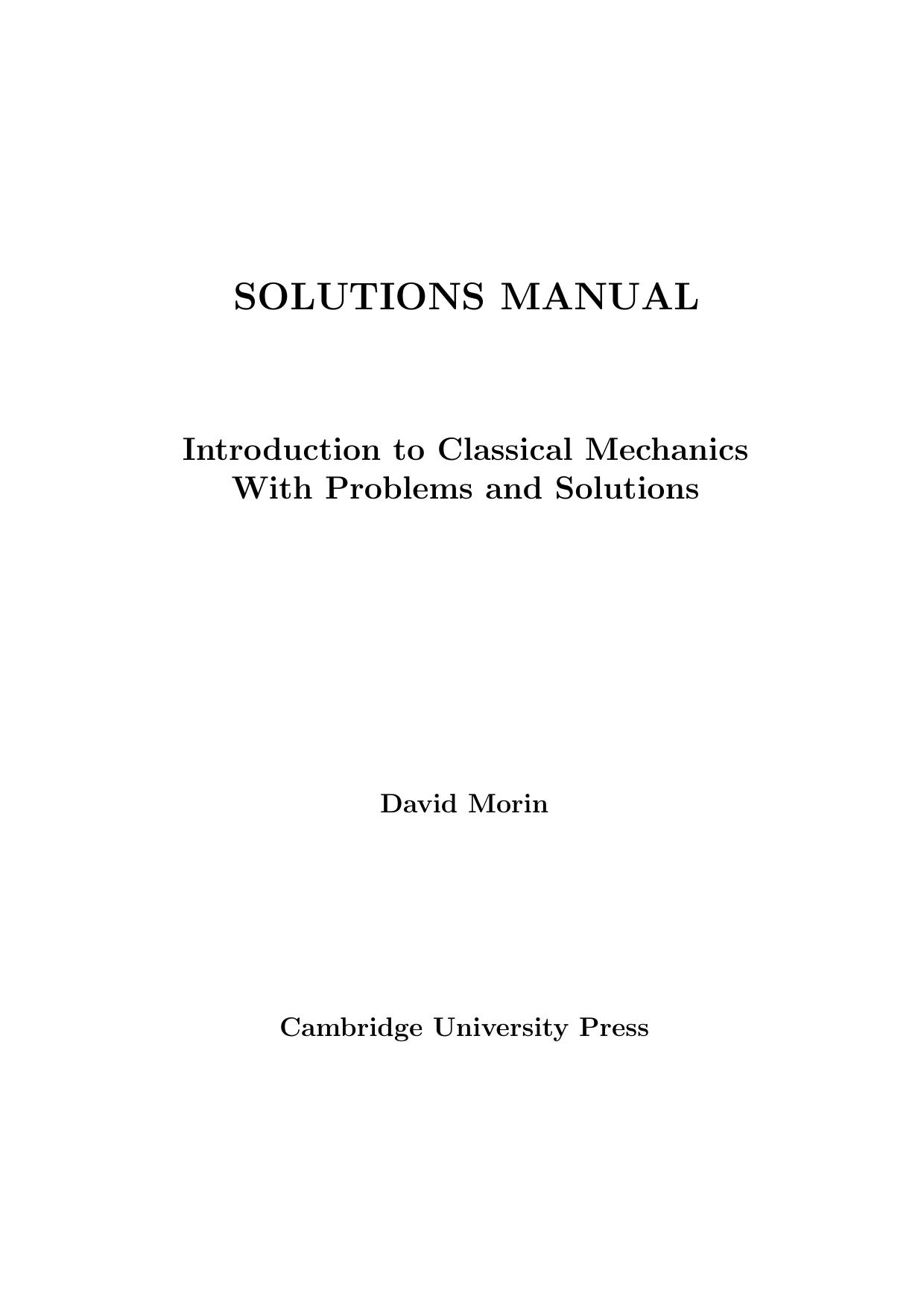 Introduction to Classical Mechanics-Solution manual by David Morin