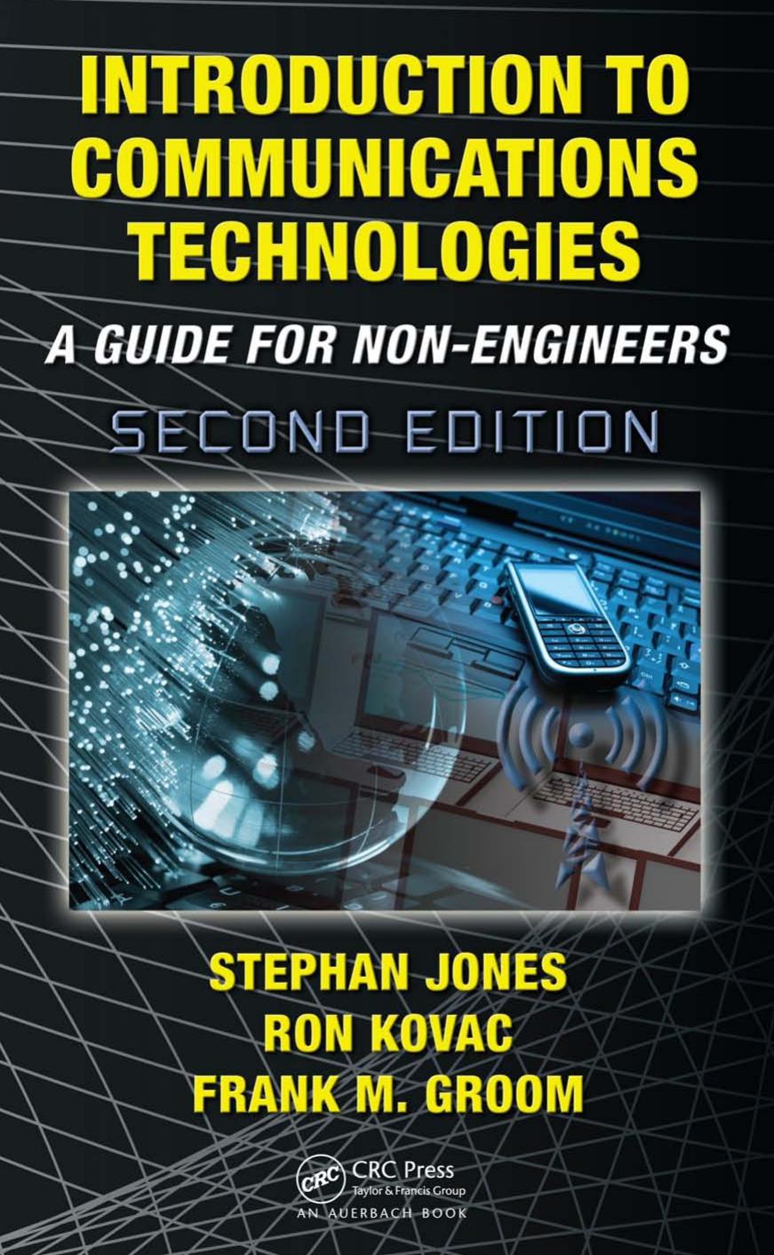 Introduction to Communications Technologies: A Guide for Non-Engineers, Second Edition by Unknow