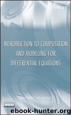 Introduction to Computation and Modeling for Differential Equations by Edsberg Lennart