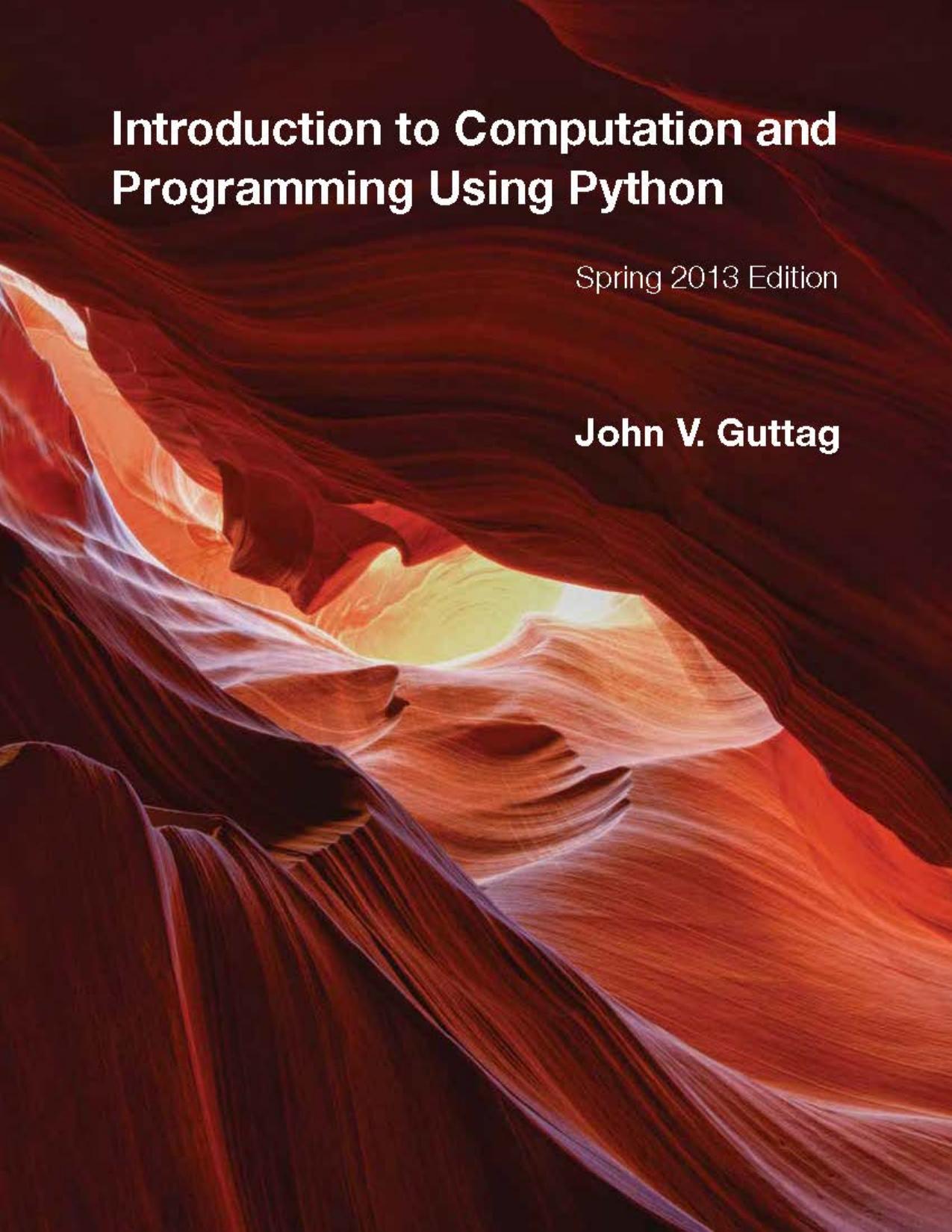 Introduction to Computation and Programming Using Python [Repost] by John V Guttag