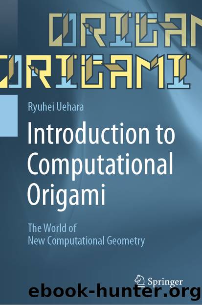 Introduction to Computational Origami by Ryuhei Uehara