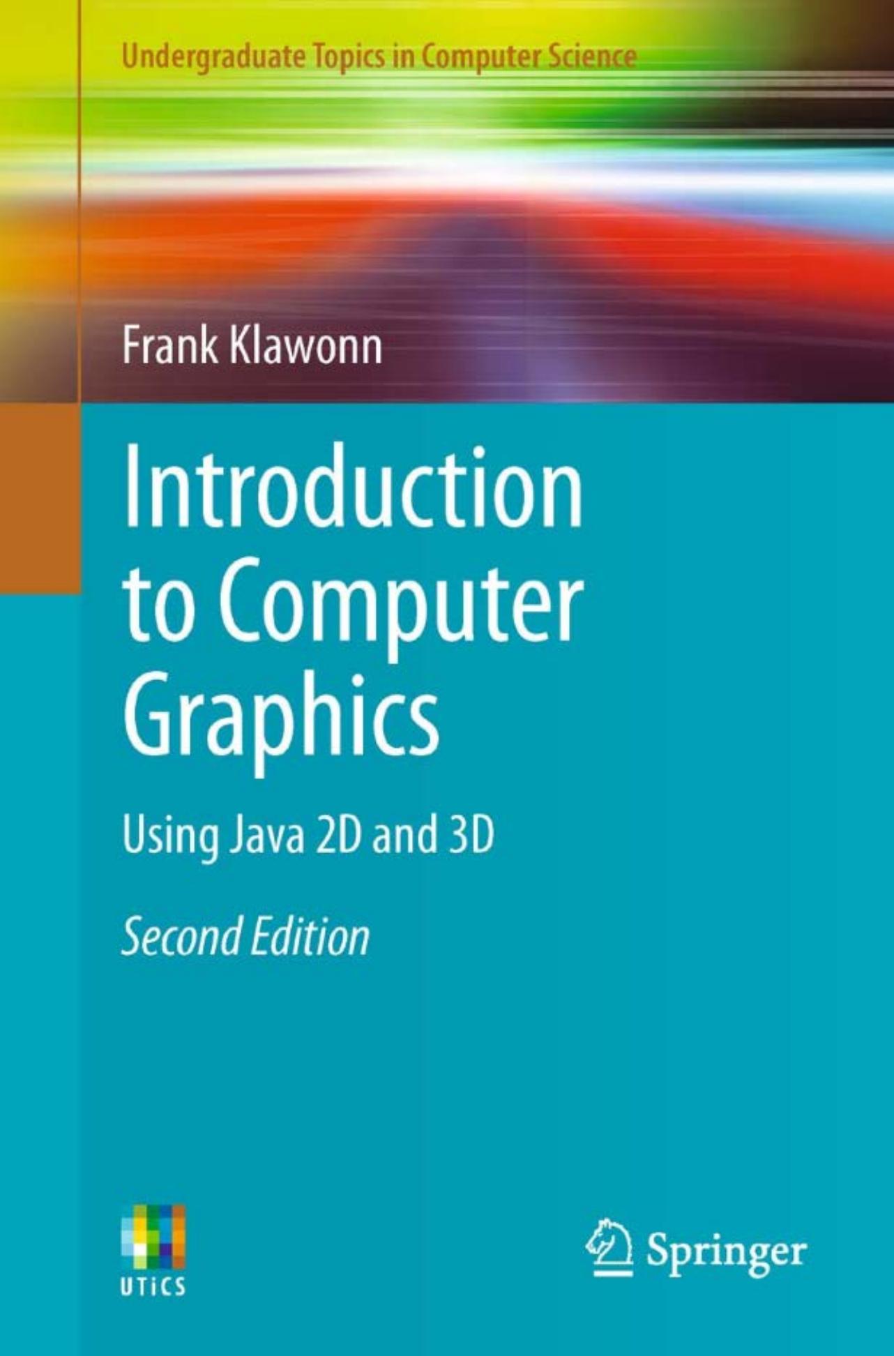 Introduction to Computer Graphics Using Java 2D and 3D (2012) by Unknown