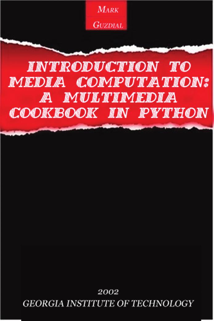 Introduction to Computing and Programming in Python, a Multimedia Approach by Mark J. Guzdial