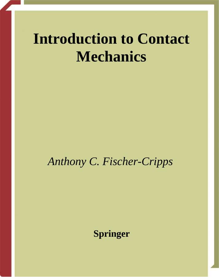 Introduction to Contact Mechanics by Anthony C. Fischer-Cripps