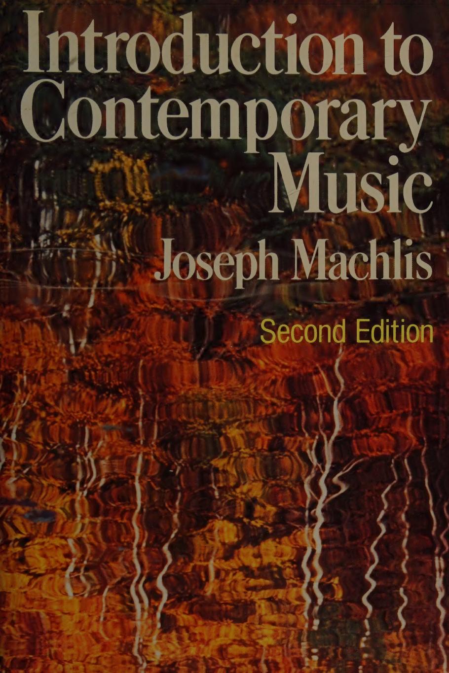 Introduction to Contemporary Music by Joseph Machlis