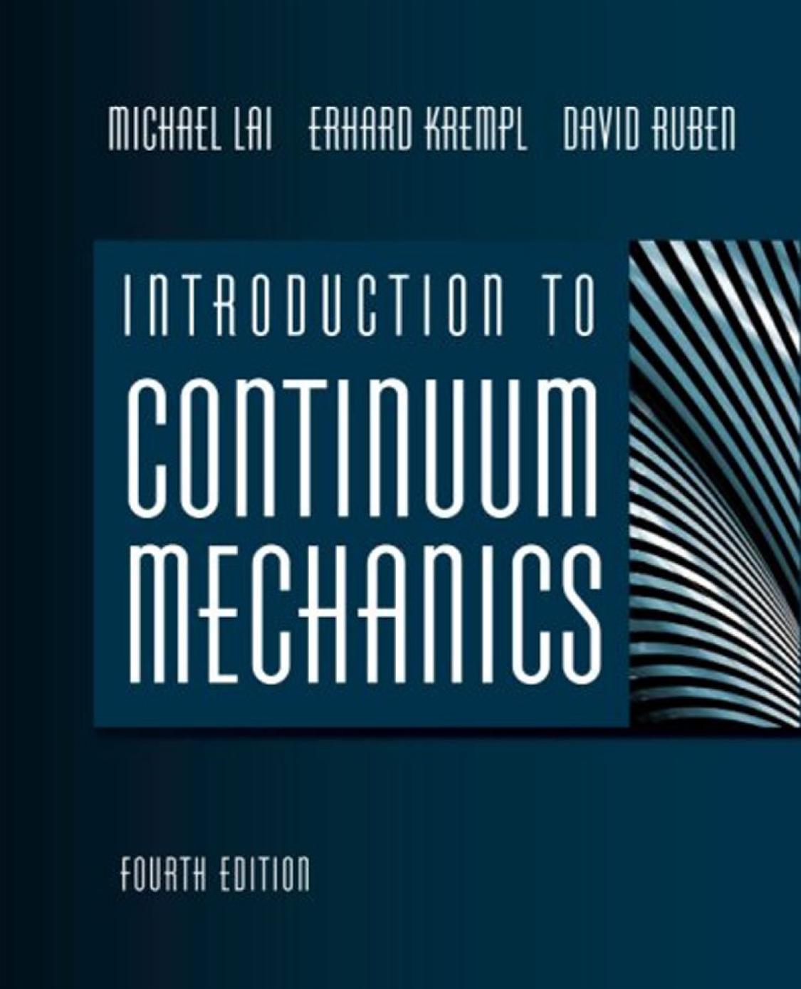 Introduction to Continuum Mechanics-Lai-Krempl-Ruben-4e by Unknown