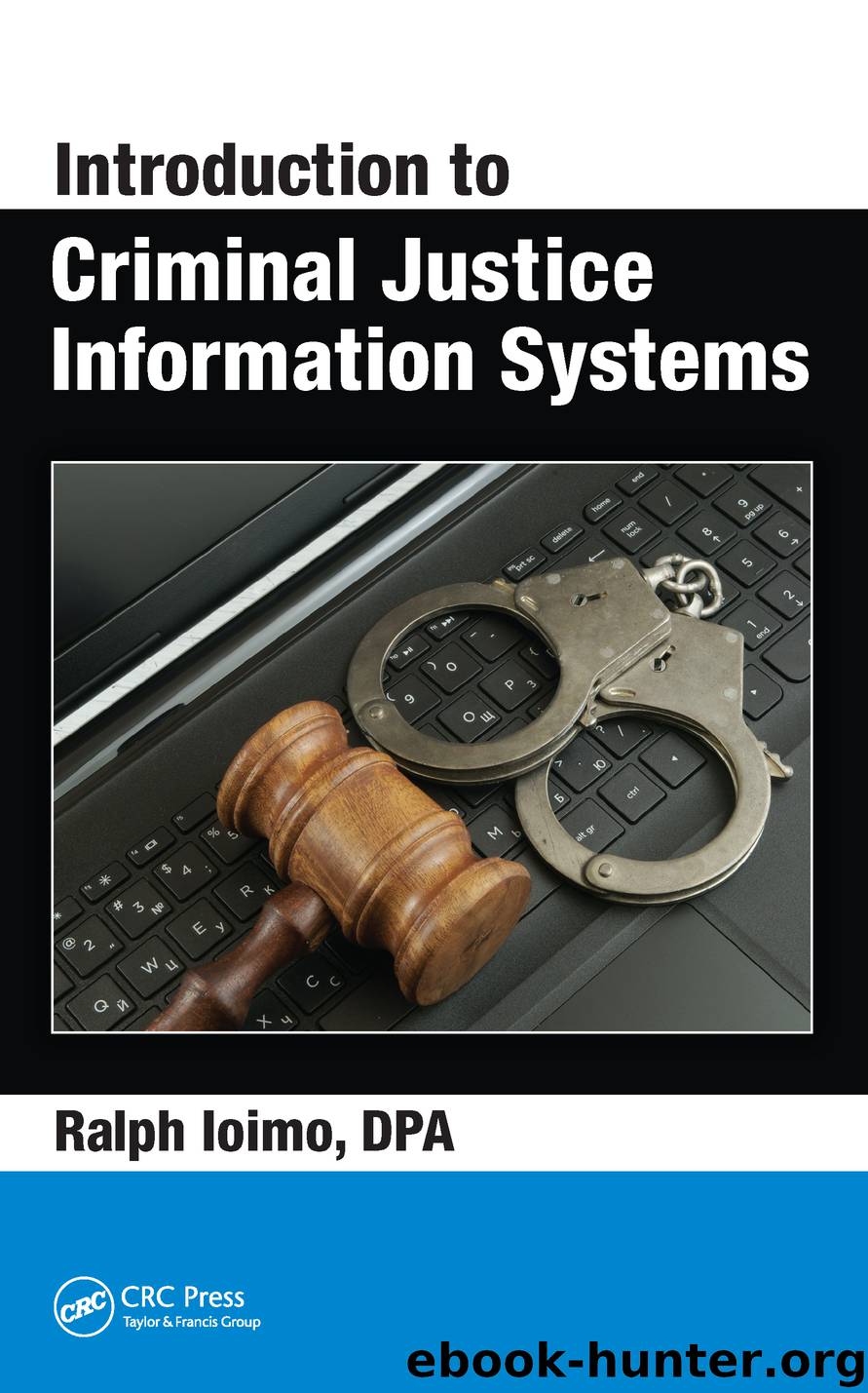 Introduction to Criminal Justice Information Systems by Ralph Ioimo