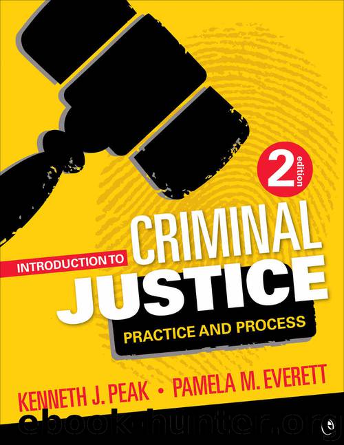 Introduction to Criminal Justice: Practice and Process by Kenneth J. Peak & Pamela M. Everett