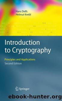 Introduction to Cryptography Principles and Applications 2nd ed H Delfs H Knebl Springer by Desconocido