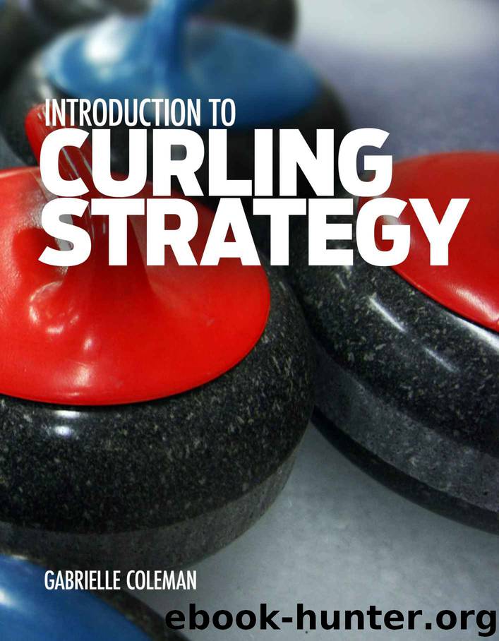Introduction to Curling Strategy by Gabrielle Coleman