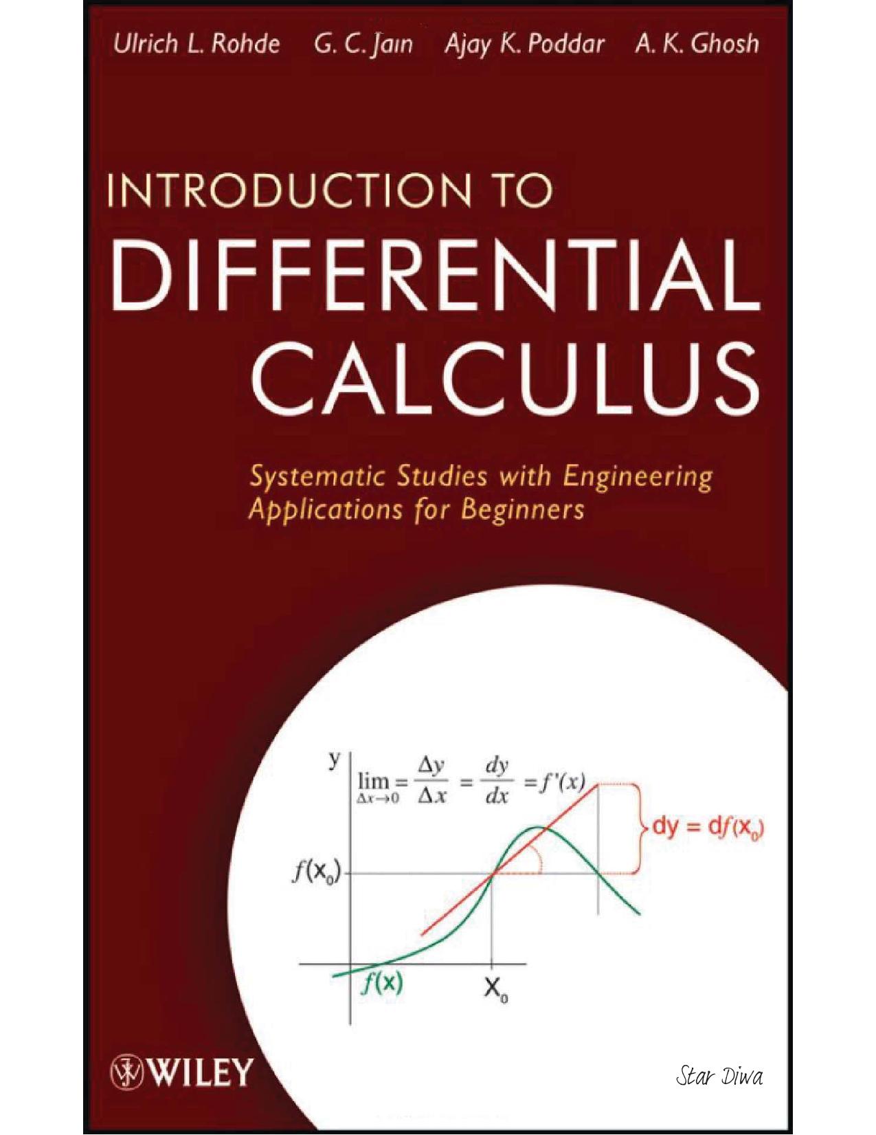 Introduction to Differential Calculus: Systematic Studies with Engineering Applications for Beginners by Ulrich L. Rohde & G. C. Jain & Ajay K. Poddar and A. K. Ghosh