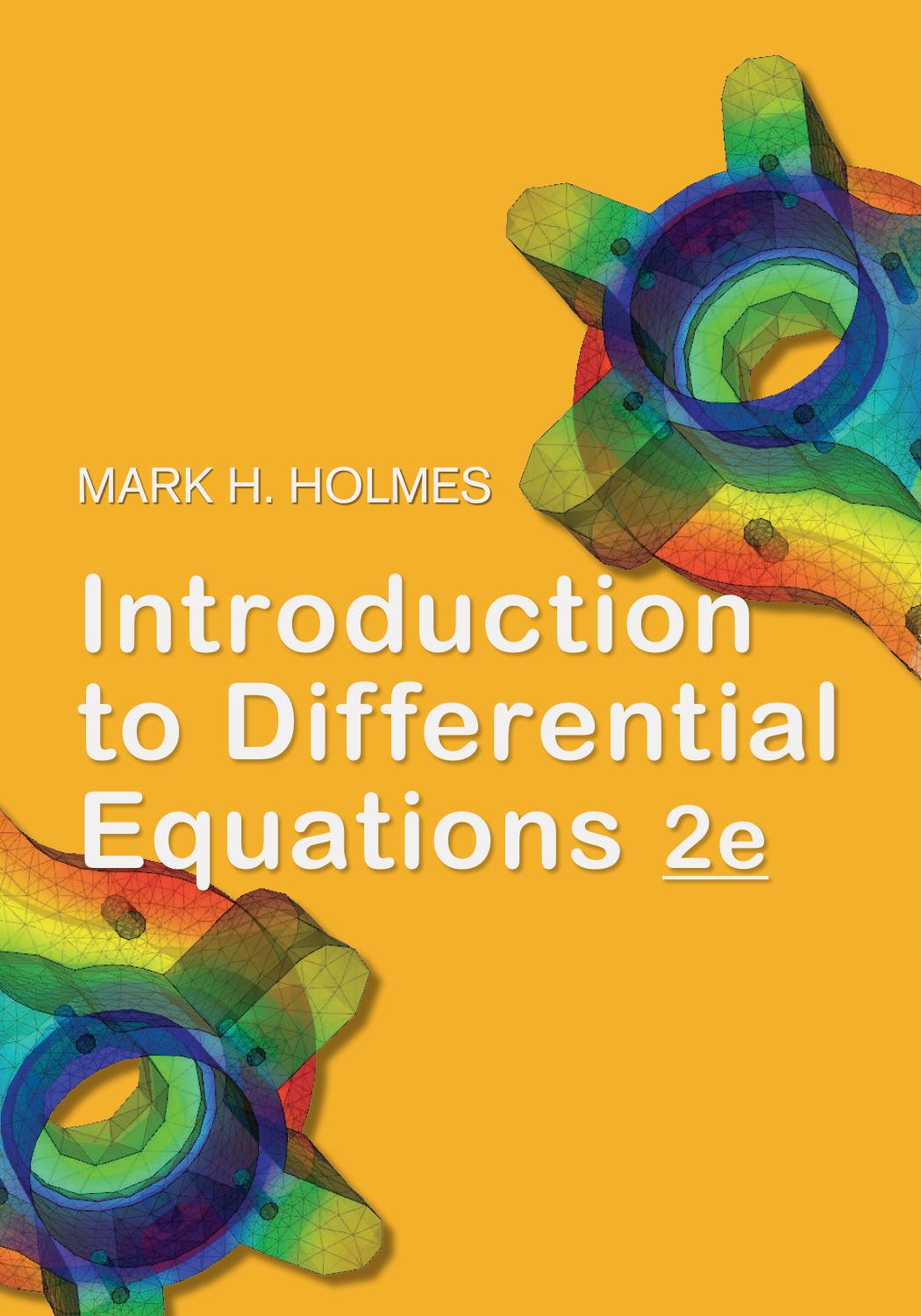Introduction to Differential Equations 2e by Mark H. Holmes
