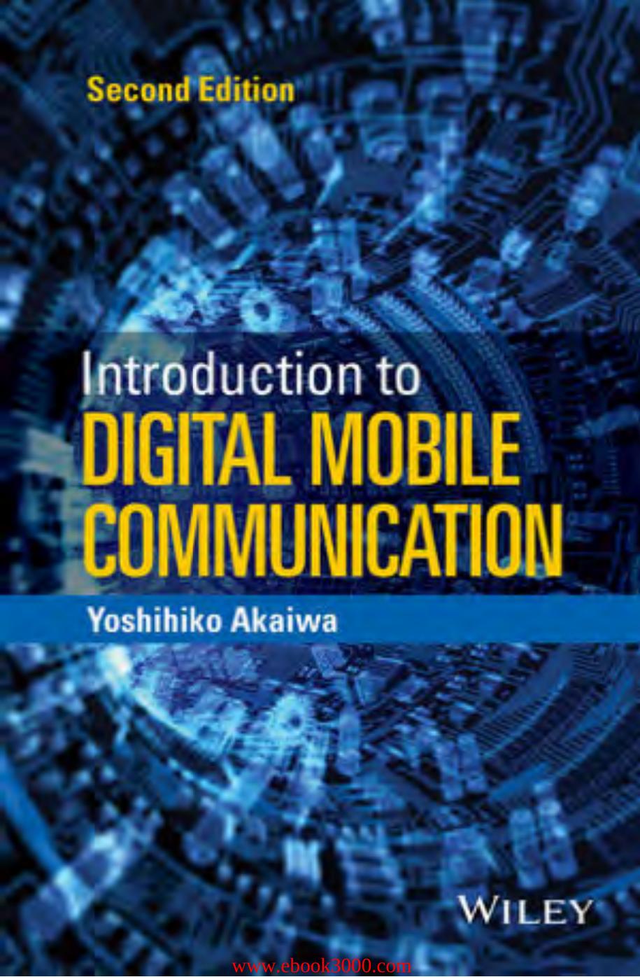 Introduction to Digital Mobile Communication, 2nd Edition by Unknow
