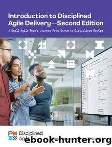 Introduction to Disciplined Agile Delivery - Second Edition by Ambler Scott; Lines Mark;