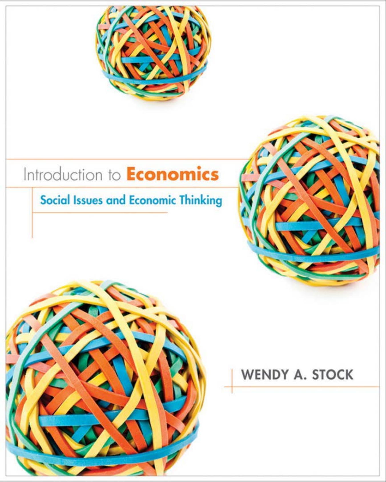 Introduction to Economics: Social Issues and Economic Thinking by Wendy A. Stock
