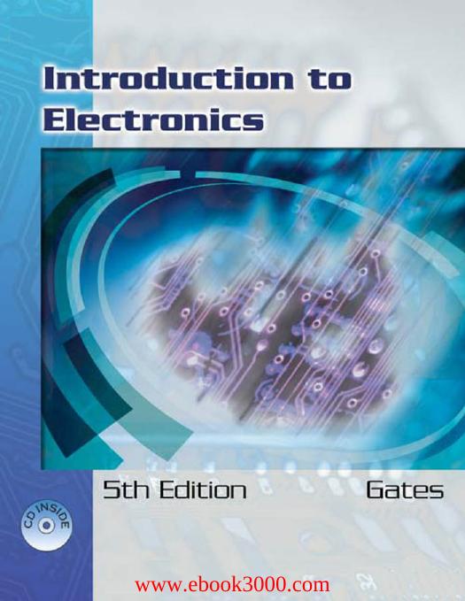 Introduction to Electronics, 5 edition by Unknow