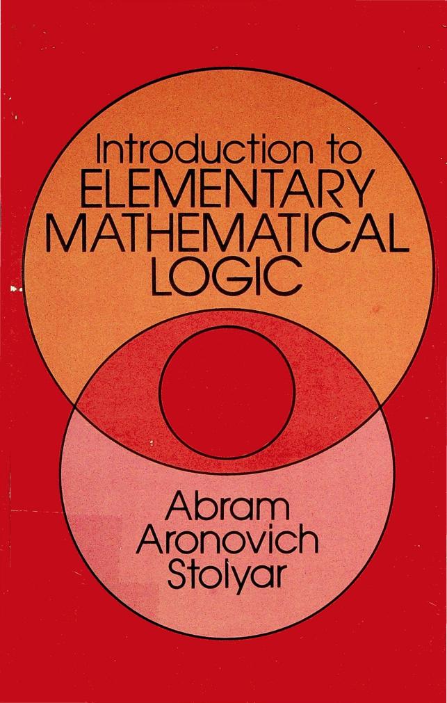 Introduction to Elementary Mathematical Logic by Abram Aronovich Stolyar