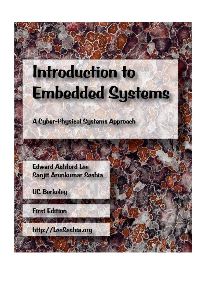 Introduction to Embedded Systems: A Cyber-Physical Systems Approach by Edward Ashford Lee Sanjit Arunkumarr Seshia