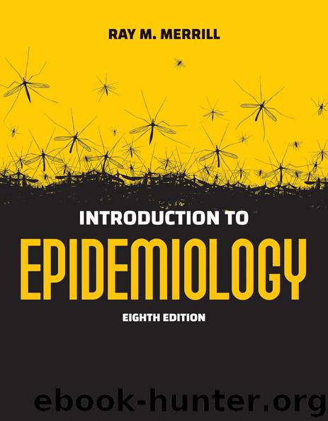 Introduction to Epidemiology by Ray M. Merrill;