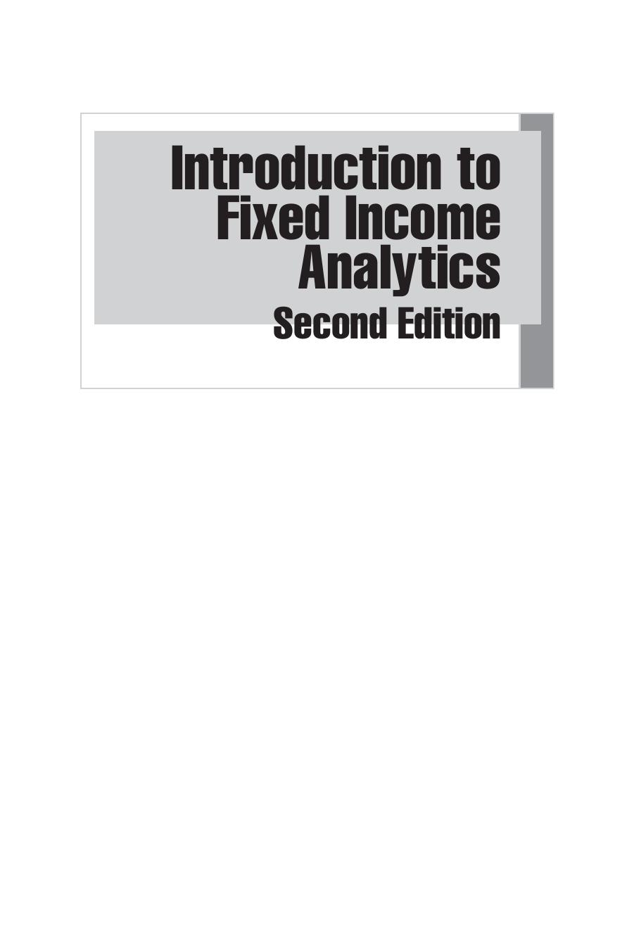 Introduction to Fixed Income Analytics: Relative Value Analysis, Risk Measures and Valuation by Frank J. Fabozzi CFA