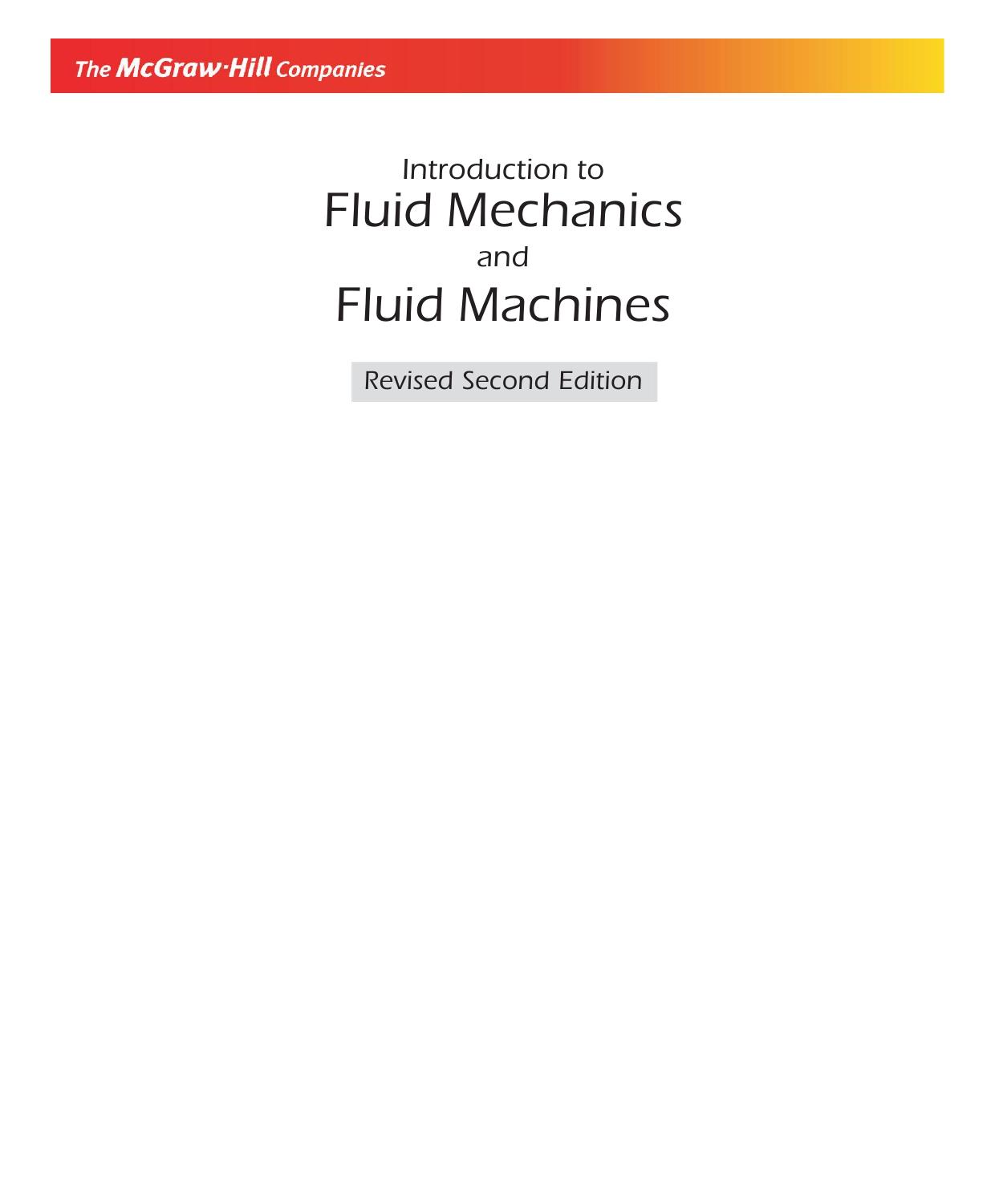 Introduction to Fluid Mechanics and Fluid Machines by Prof S K Som; G Biswas
