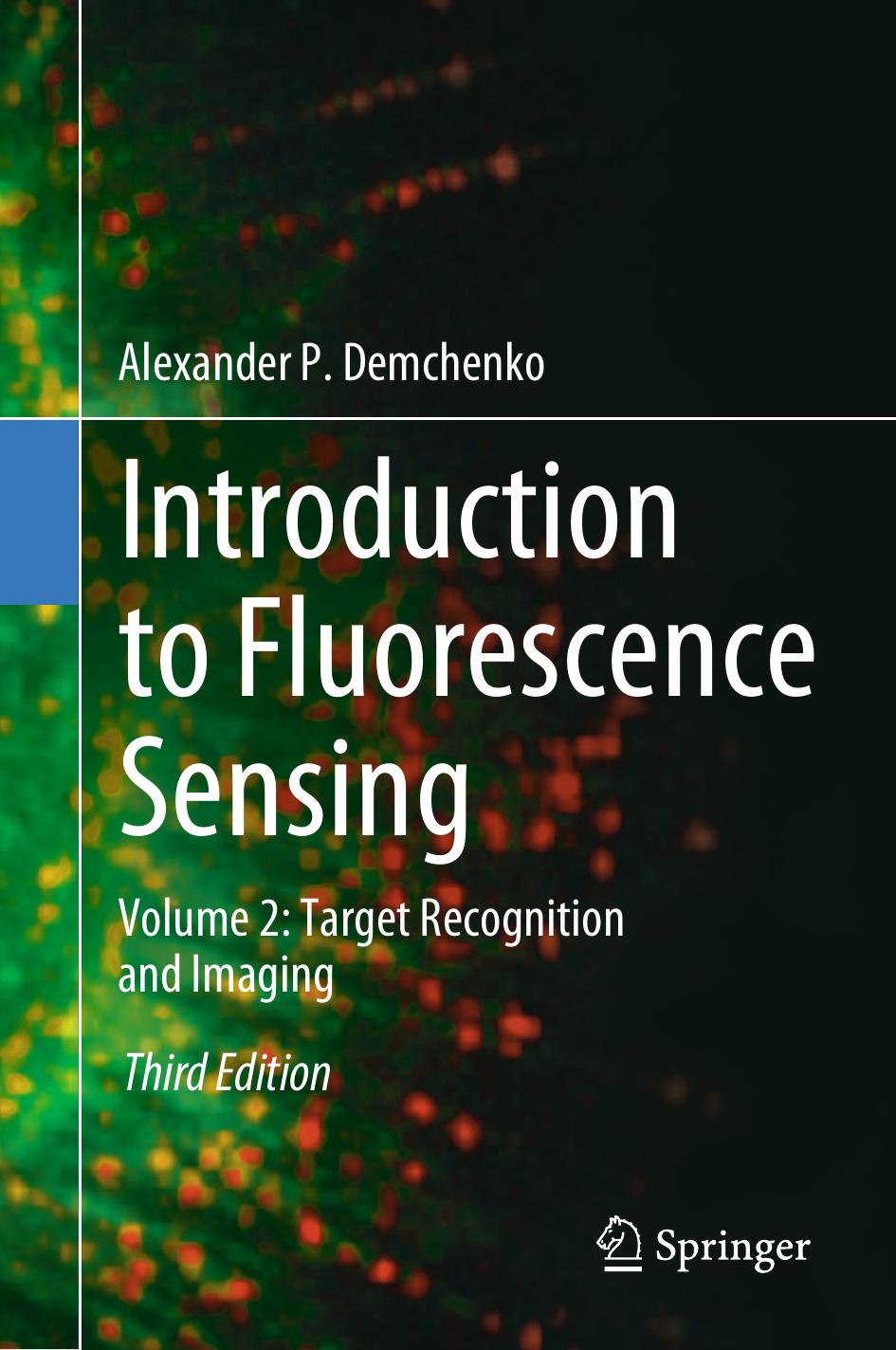 Introduction to Fluorescence Sensing: Volume 2: Target Recognition and Imaging by Alexander P. Demchenko