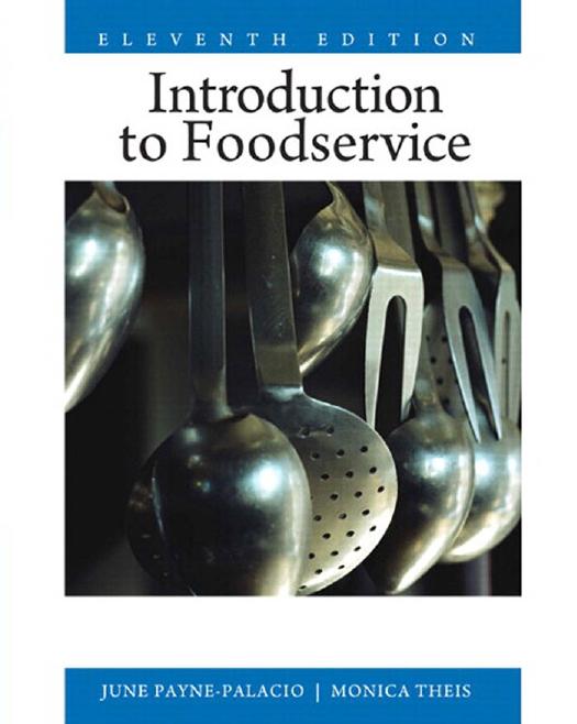 Introduction to Foodservice, 11th Edition by June Payne-Palacio