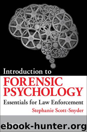 Introduction to Forensic Psychology: Essentials for Law Enforcement by Stephanie Scott-Snyder