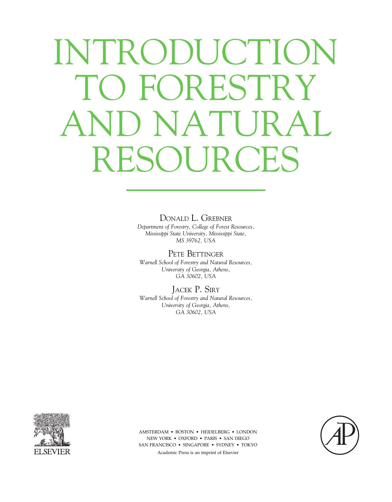 Introduction to Forestry and Natural Resources by Donald L. Grebner Pete Bettinger and Jacek Siry (Auth.)
