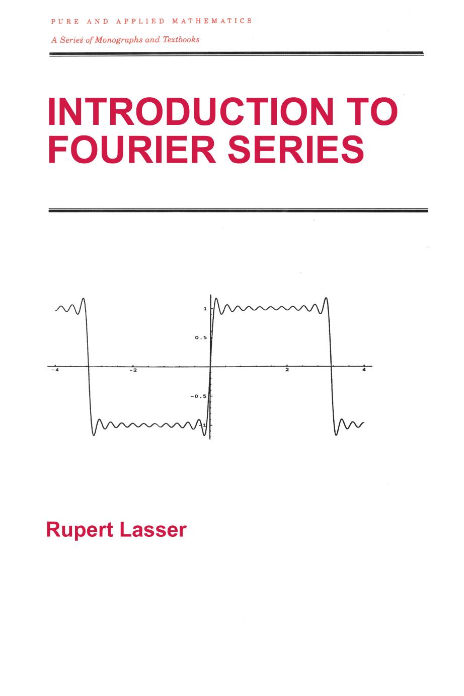 Introduction to Fourier series by Rupert Lasser