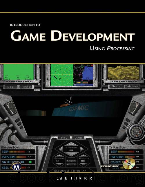 Introduction to Game Development: Using Processing by James R Parker