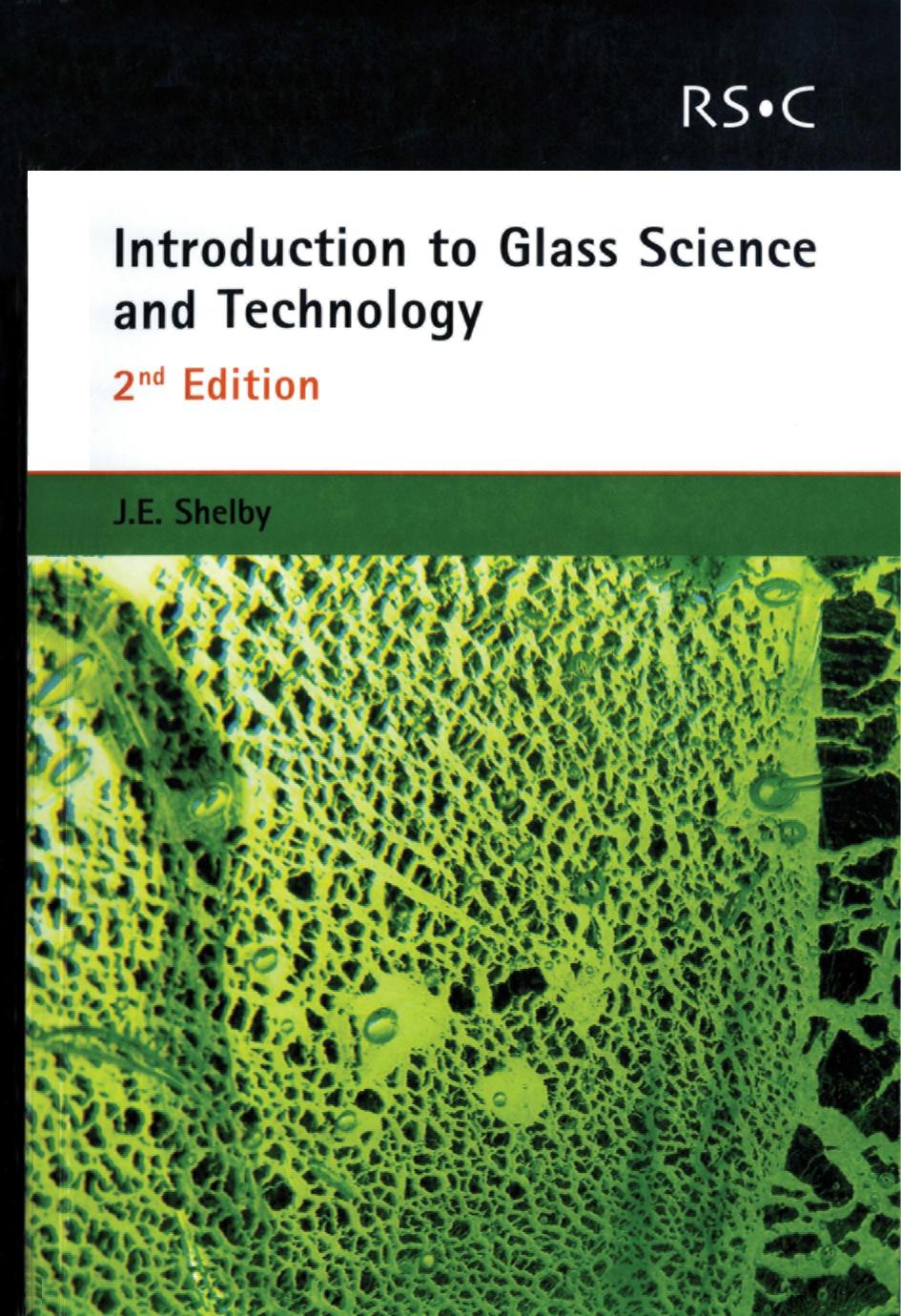 Introduction to Glass Science and Technology (RSC Paperbacks Series) by James E. Shelby