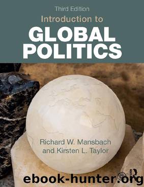 Introduction to Global Politics by Richard W. Mansbach & Kirsten L. Taylor