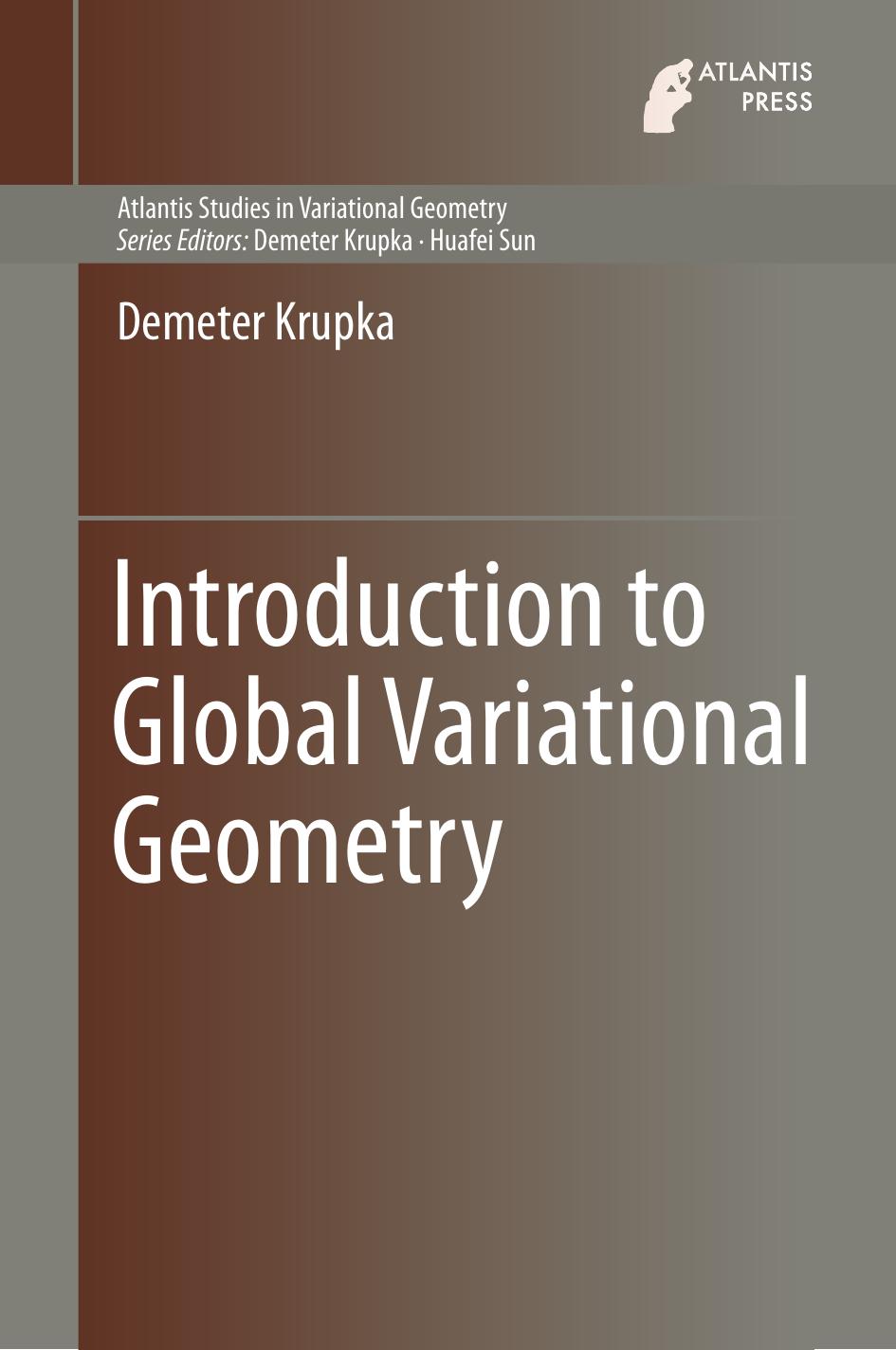 Introduction to Global Variational Geometry by Demeter Krupka (auth.)