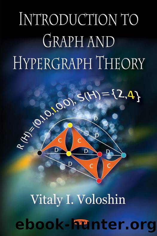 Introduction to Graph and Hypergraph Theory by Voloshin Vitaly I.(Editor)