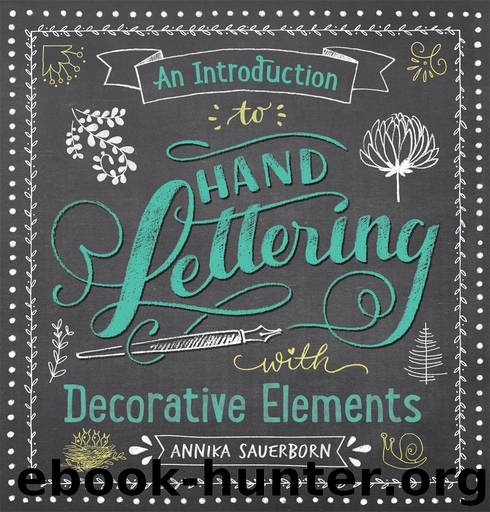 Introduction to Hand Lettering, with Decorative Elements by Annika Sauerborn