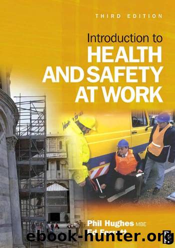 Introduction to Health and Safety at Work, Third edition by Phil Hughes and Ed Ferrett