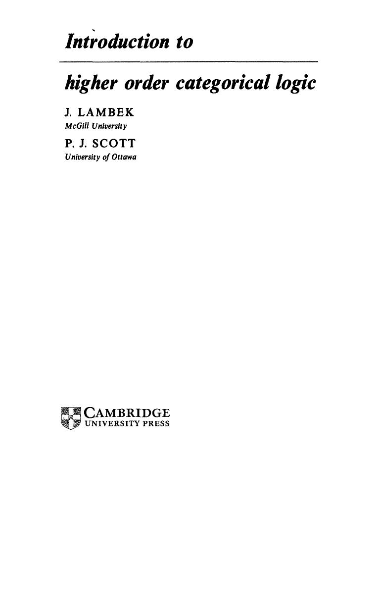 Introduction to Higher-Order Categorical Logic (Cambridge Studies in Advanced Mathematics, Series Number 7) by J. Lambek P. J. Scott