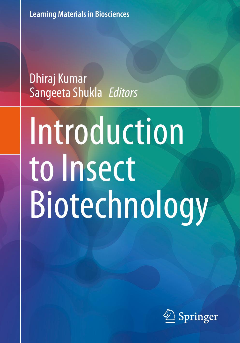 Introduction to Insect Biotechnology by Dhiraj Kumar Sangeeta Shukla