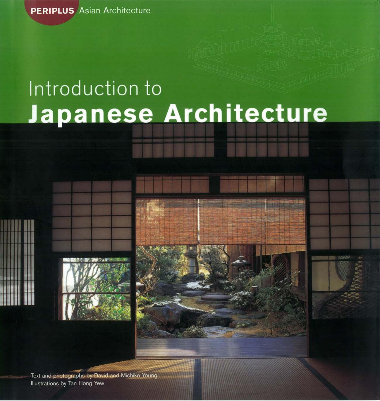 Introduction to Japanese Architecture by Michiko Young David Young Tan Hong Yew (illustrator)