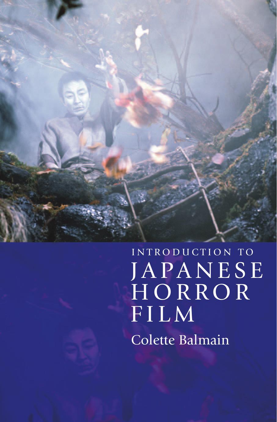 Introduction to Japanese Horror Film by Colette Balmain