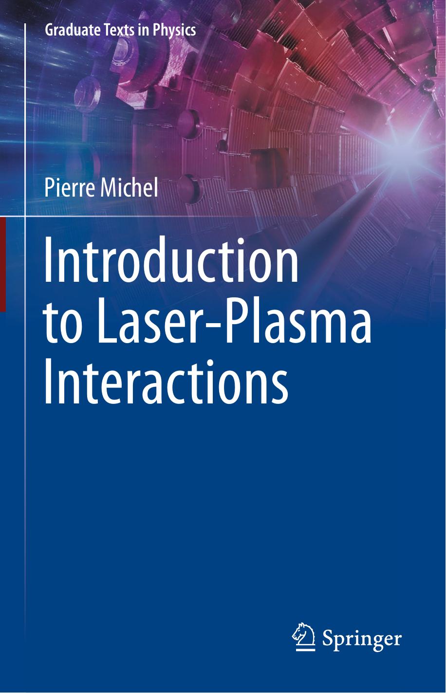 Introduction to Laser-Plasma Interactions by Pierre Michel
