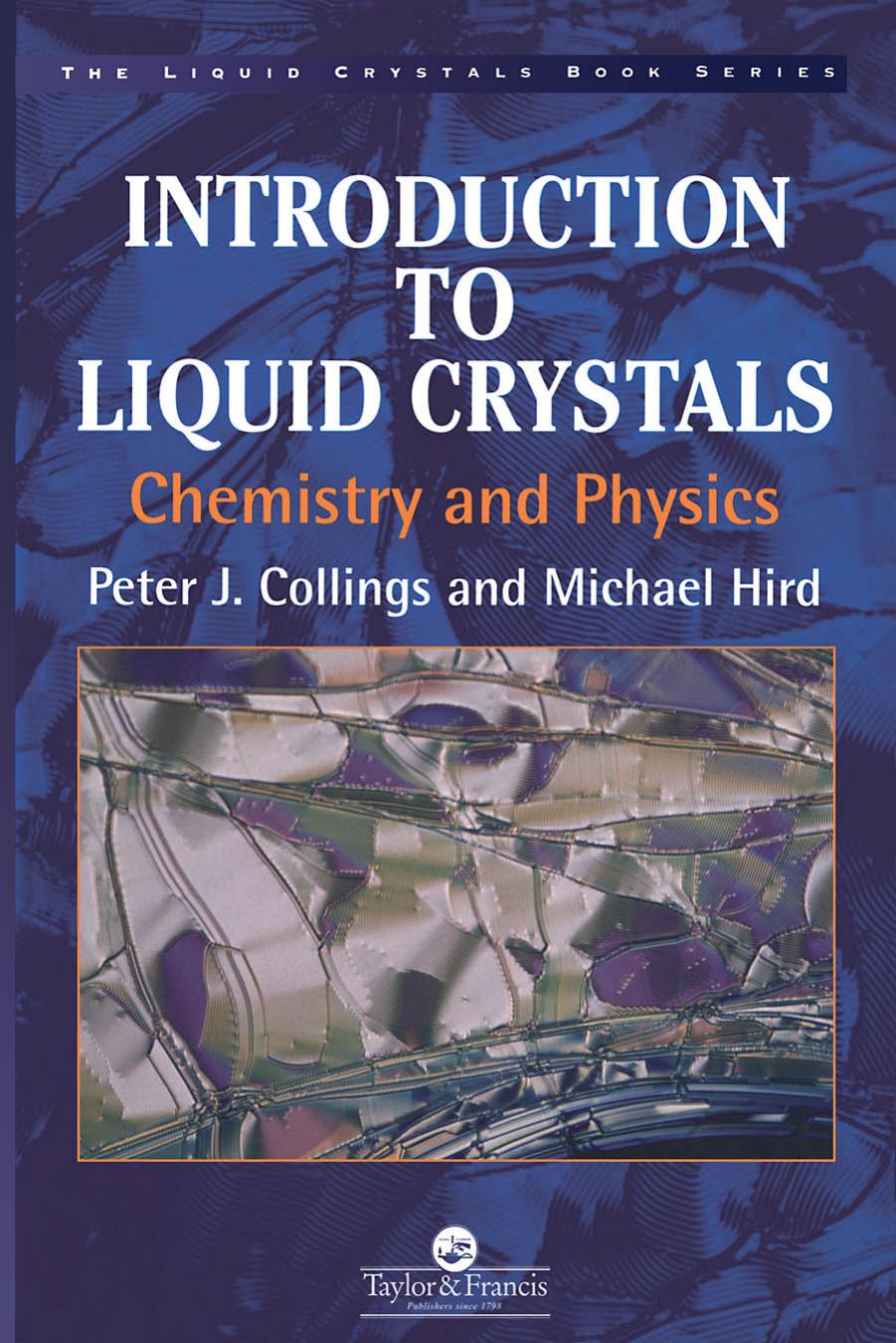 Introduction to Liquid Crystals: Chemistry and Physics by Peter J. Collings Michael Hird