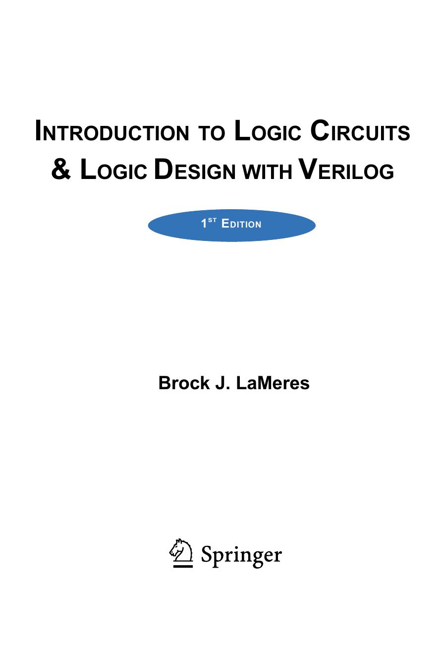 Introduction to Logic Circuits and Logic Design with Verilog by Brock J. LaMeres