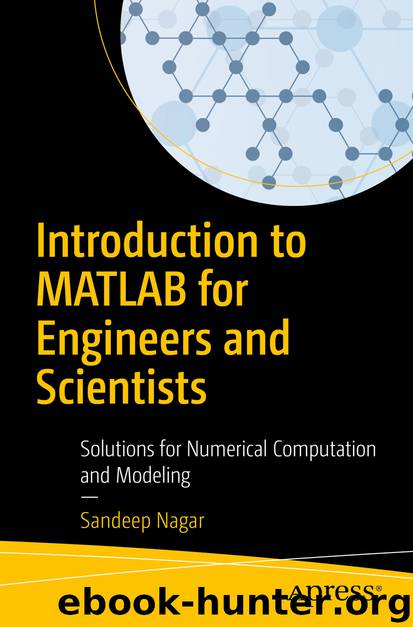 Introduction to MATLAB for Engineers and Scientists by Sandeep Nagar