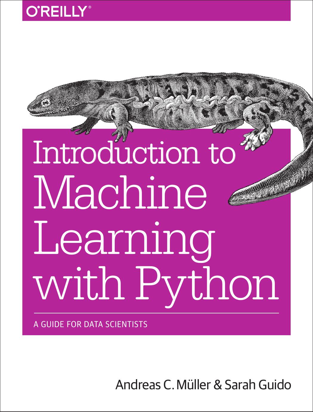 Introduction to Machine Learning with Python by Andreas C. Müller & Sarah Guido