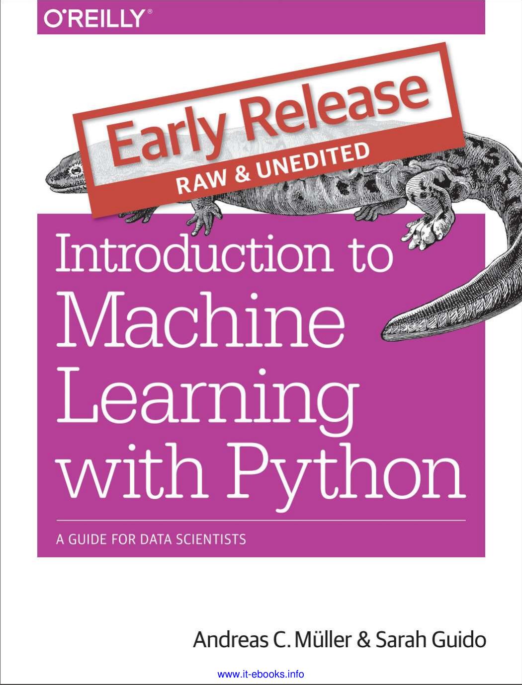 Introduction to Machine Learning with Python: A Guide for Data Scientists by Andreas C. Müller Sarah Guido