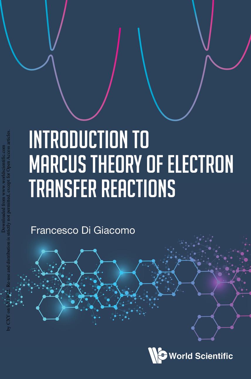 Introduction to Marcus Theory of Electron Transfer Reactions (872 Pages) by Francesco Di Giacomo